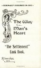 The Settlement Cook Book The Way to a Man's Heart