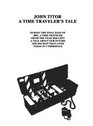 John Titor A Time Traveler's Tale