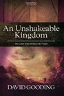 An Unshakeable Kingdom The Letter to the Hebrews for Today