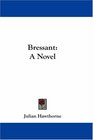 Bressant A Novel