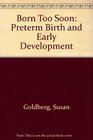 Born Too Soon Preterm Birth and Early Development