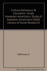 Culture Behaviour and Education A Study of HawaiianAmericans