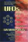UFOs and the Alien Presence Six Viewpoints