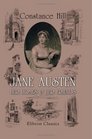 Jane Austen Her Homes  Her Friends Illustrations by Ellen G Hill and Reproductions in Photogravure etc