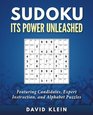 Sudoku Its Power Unleashed Featuring Candidates Expert Instruction and Alphabet Puzzles