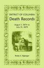 District of Columbia Death Records August 1 1874  July 31 1879