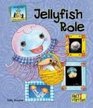 Jellyfish Role