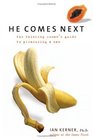 He Comes Next  The Thinking Woman's Guide to Pleasuring a Man