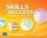 Skills for Success Using Microsoft Office 2007