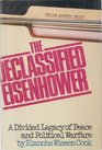 The Declassified Eisenhower  A Divided Legacy of Peace and Political Warfare