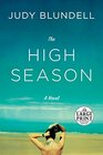 The High Season: A Novel (Random House Large Print)