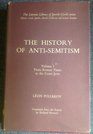 History of AntiSemitism From Roman Times to the Court Jews v 1