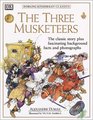 Dorling Kindersley Classics The Three Musketeers