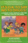 It's O.K. to Say No to Drugs!