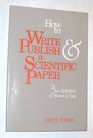 How to write  publish a scientific paper
