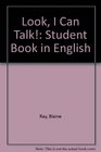 Look I Can Talk Student Book in English