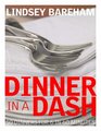 Dinner in a Dash 50 Dinners for 6 in 60 Minutes