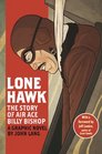 Lone Hawk The Story of Air Ace Billy Bishop
