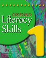 Oxford Literacy Skills Student Book Bk1