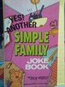 Yes Another Simple Family Joke Book