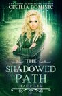 The Shadowed Path A Fae Files Fantasy Thriller