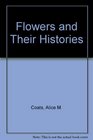 Flowers and Their Histories