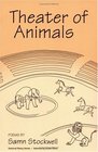 Theater of Animals Poems