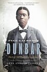 Paul Laurence Dunbar The Life and Times of a Caged Bird