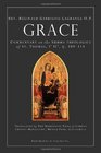 Grace Commentary on the Summa Theologica of St Thomas Ia IIae q 109114