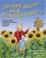 Striped Shirts and Flowered Pants A Story About Alzheimers Disease for Young Children