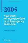 Yearbook of Intensive Care and Emergency Medicine 2005