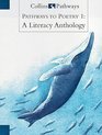 Collins Pathways to Poetry 1 a Literacy Anthology