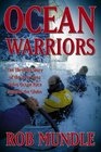 Ocean Warriors The Thrilling Story of the 2001/02 Volvo Ocean Race