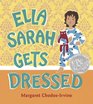 Ella Sarah Gets Dressed LapSized Board Book