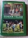 Exmoor Village Looking Back Over 50 Years of Exmoor National Park