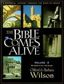 The Bible Comes Alive A Pictorial Journey Through the Book of Books Volume 3
