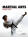 Martial Arts Made Easy