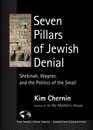 Seven Pillars of Jewish Denial Shekinah Wagner and the Politics of the Small