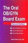 The Oral Ob/Gyn Board Exam