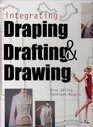 Integrating Draping Drafting and Drawing