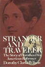 Stranger and Traveler The Story of Dorothea Dix American Reformer