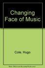 Changing Face of Music