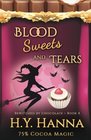Blood, Sweets and Tears (BEWITCHED BY CHOCOLATE SERIES ~ Book 4) (BEWITCHED BY CHOCOLATE Mysteries) (Volume 4)