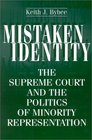 Mistaken Identity  The Supreme Court and the Politics of Minority Representation