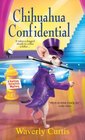 Chihuahua Confidential (Barking Detective, Bk 2)