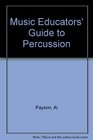 Music Educators' Guide to Percussion