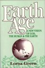 Earth Age A New Vision of God the Human and the Earth