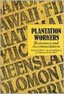 Plantation Workers Resistance and Accommodation