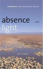 Absence And Light Meditations From The Klamath Marshes