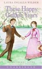 These Happy Golden Years (Little House) (Unabridged Audio Cassette)